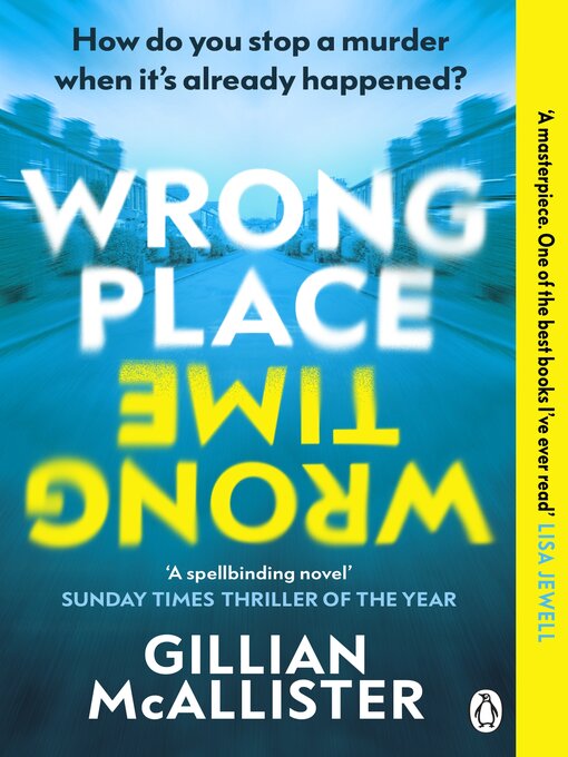 Title details for Wrong Place Wrong Time by Gillian McAllister - Wait list